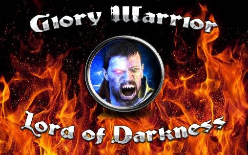 game pic for Glory warrior: Lord of darkness